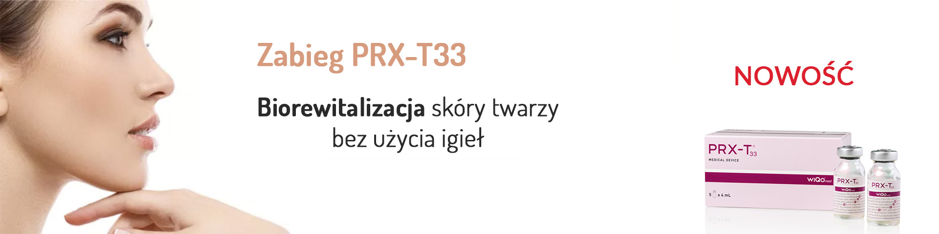 Zabieg PRX-T33 - Biorewitalizacja skóry twarzy bez użycia igieł - Nowość